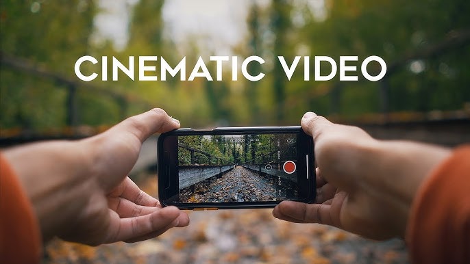 How to Make Your Videos Look Cinematic on a Phone